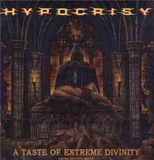 Hypocrisy - A Taste Of Extreme Divinity