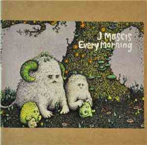 J Mascis - Every Morning
