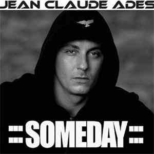 Jean Claude Ades - Someday