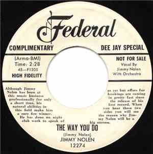 Jimmy Nolen - The Way You Do / Movin' On Down The Line