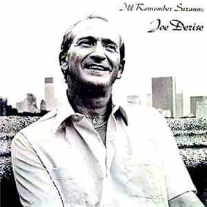 Joe Derise - I'll Remember Suzanne