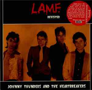 Johnny Thunders And The Heartbreakers - L.A.M.F. Revisited