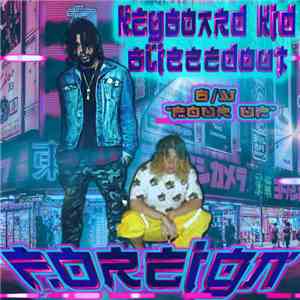 Keyboard Kid X Blizzed Out - Foreign