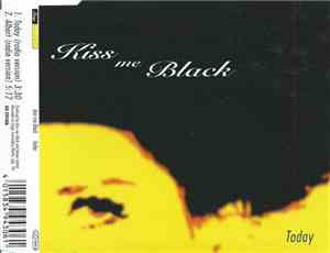 Kiss Me Black  - Today