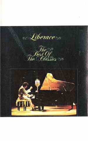 Liberace - The Best Of The Classics