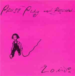 Lois  - Press Play And Record