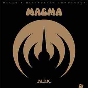 Magma  - Mëkanïk Dëstruktïẁ Kömmandöh