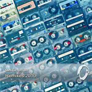 Messiah Project - Remixes 2010