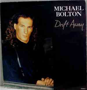 Michael Bolton - Drift Away