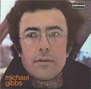 Michael Gibbs - Michael Gibbs