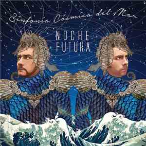 Noche Futura - Sinfonia Cosmica del Mar