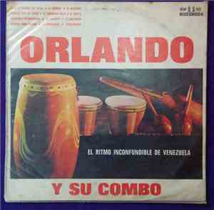 Orlando Y Su Combo - El Ritmo Inconfundible De Venezuela