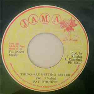 Pat Rhoden / Earth People  - Thing Are Getting Better / Three O'clock Rock