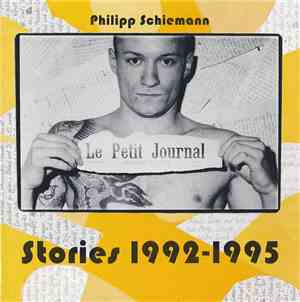Philipp Schiemann - Le Petit Journal - Stories 1992-1995