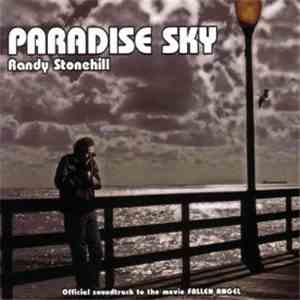 Randy Stonehill - Paradise Sky (Official Soundtrack To The Movie Fallen Angel)