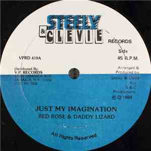 Red Rose & Daddy Lizard - Just My Imagination