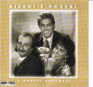 Ricchi E Poveri - I Nostri Successi