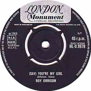 Roy Orbison - (Say) You're My Girl / Sleepy Hollow