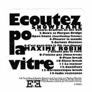Snowflake , Maxime Robin - Ecoutez Po La Vitre
