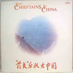 The Chieftains - The Chieftains In China