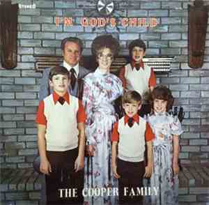 The Cooper Family  - I'm God's Child