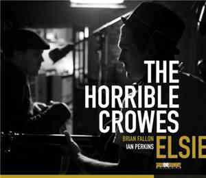 The Horrible Crowes - Elsie
