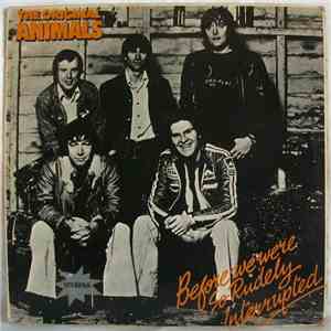 The Original Animals - Before We Were So Rudely Interrupted