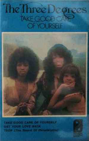 The Three Degrees - Take Good Care Of Yourself