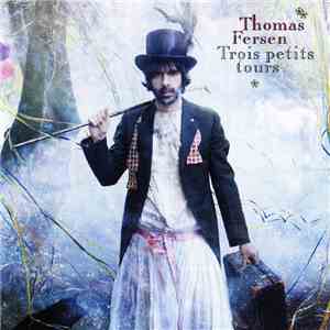 Thomas Fersen - Trois Petits Tours