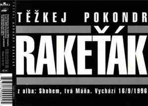 Těžkej Pokondr - Rakeťák