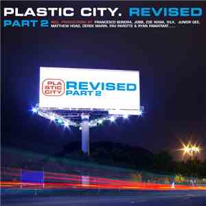 Various - Plastic City. Revised Part 2