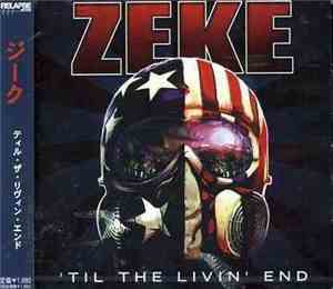 Zeke - 'Til The Livin' End