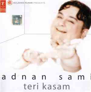 Adnan Sami - Teri Kasam