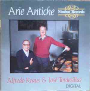 Alfredo Kraus & José Tordesillas - Arie Antiche