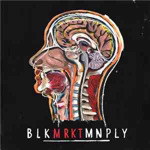 BLK MRKT MNPLY - BLK MRKT MNPLY
