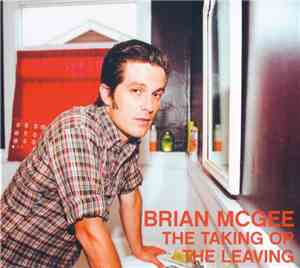 Brian McGee  - The Taking Or The Leaving