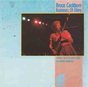 Bruce Cockburn - Rumours Of Glory