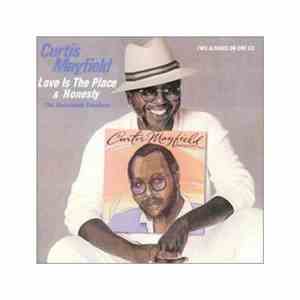 Curtis Mayfield - Love Is The Place & Honesty (The Boardwalk Sessions)