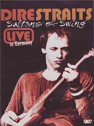 Dire Straits - Sultans Of Swing (Live In Germany)