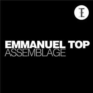 Emmanuel Top - Assemblage