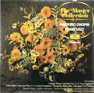 Frederic Chopin / Franz Liszt - The Master Collection