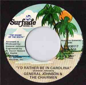 General Johnson & The Chairmen - I'd Rather Be In Carolina