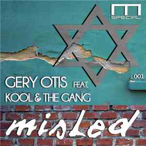 Gery Otis Feat. Kool & The Gang - Misled