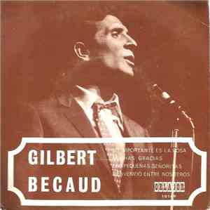 Gilbert Bécaud - Lo Importente Es La Rosa