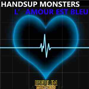 HandsUp Monsters - L'Amour Est Bleu
