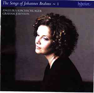 Johannes Brahms, Angelika Kirchschlager, Graham Johnson  - The Songs of Johannes Brahms ~ 1