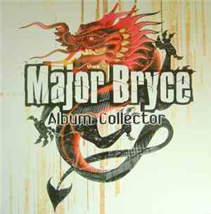 Major Bryce - Album Collector