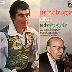 Marco Bakker - Singt Robert Stolz