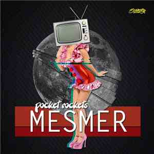 Mesmer  - Pocket Rockets