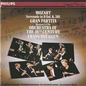 Mozart, Orchestra Of The 18th Century, Frans Brüggen - Serenade In B Flat, K.361 